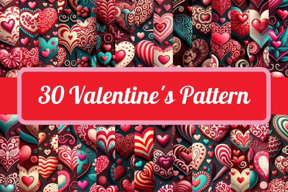 30 Valentine Patterns, Heart Patterns and Your Creative Workflow